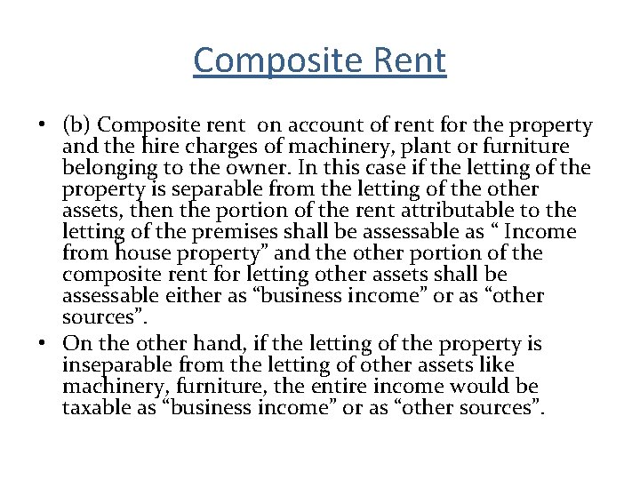 Composite Rent • (b) Composite rent on account of rent for the property and