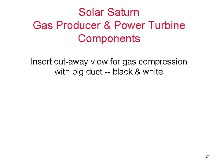 Solar Saturn Gas Producer & Power Turbine Components Insert cut-away view for gas compression