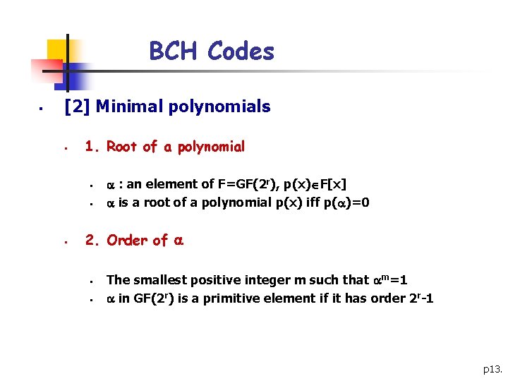 BCH Codes § [2] Minimal polynomials § 1. Root of a polynomial § §