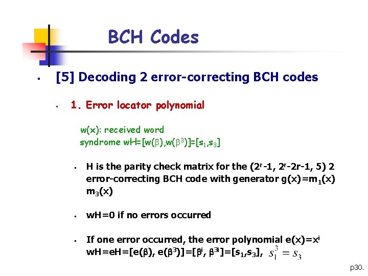 BCH Codes § [5] Decoding 2 error-correcting BCH codes § 1. Error locator polynomial