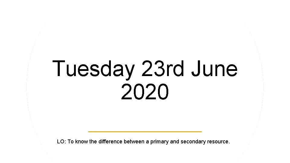 Tuesday 23 rd June 2020 LO: To know the difference between a primary and