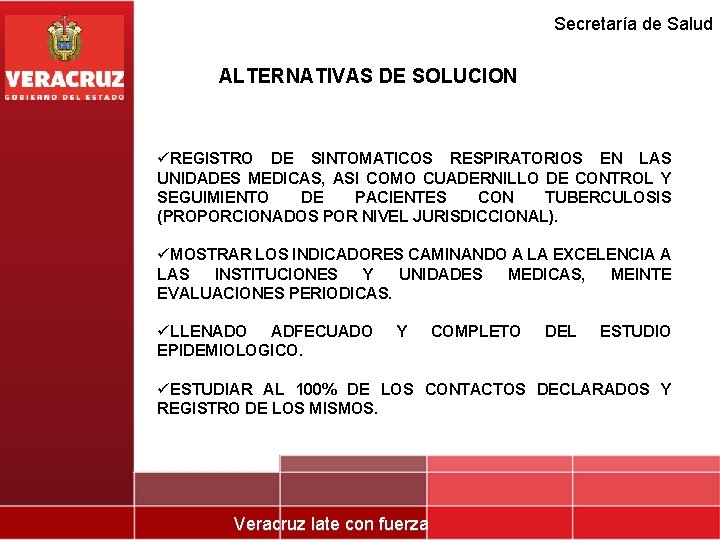 Secretaría de Salud ALTERNATIVAS DE SOLUCION üREGISTRO DE SINTOMATICOS RESPIRATORIOS EN LAS UNIDADES MEDICAS,