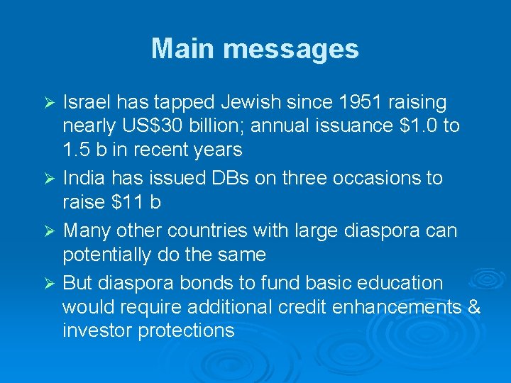 Main messages Israel has tapped Jewish since 1951 raising nearly US$30 billion; annual issuance