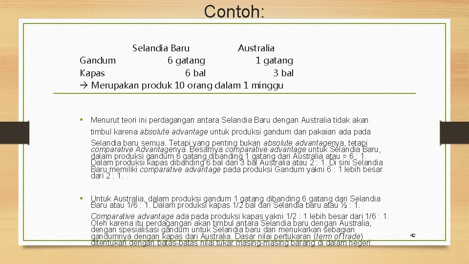 Contoh: Selandia Baru Australia Gandum 6 gatang 1 gatang Kapas 6 bal 3 bal