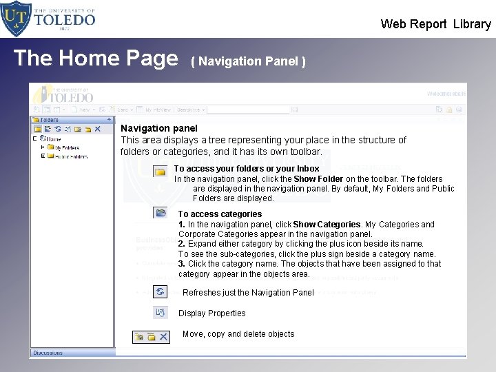  Web Report Library The Home Page ( Navigation Panel ) Navigation panel This