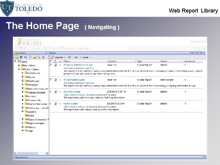 Web Report Library The Home Page ( Navigating ) 