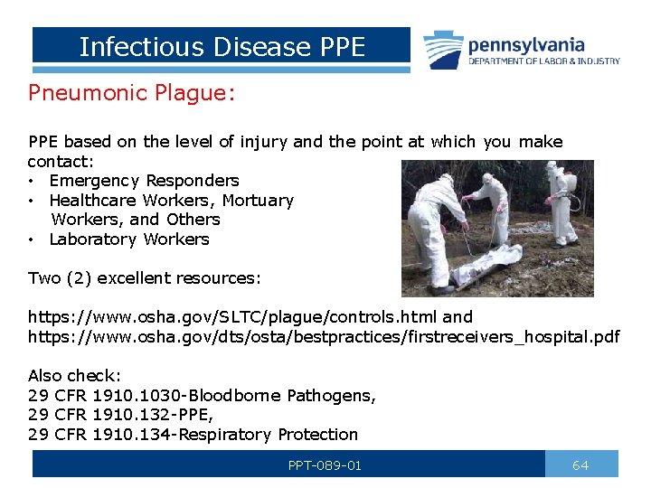 Infectious Disease PPE Pneumonic Plague: PPE based on the level of injury and the