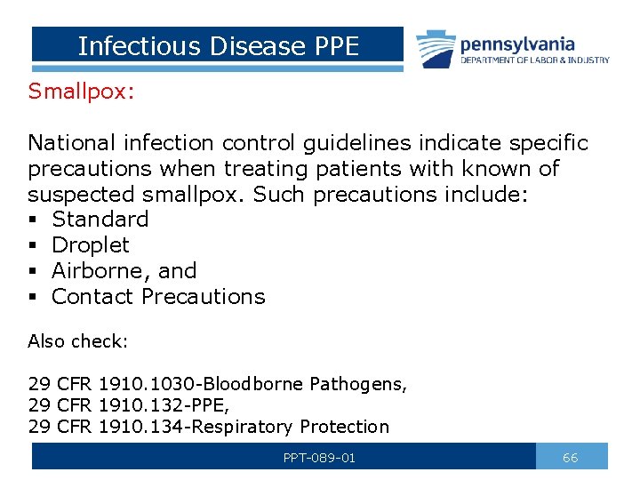 Infectious Disease PPE Smallpox: National infection control guidelines indicate specific precautions when treating patients