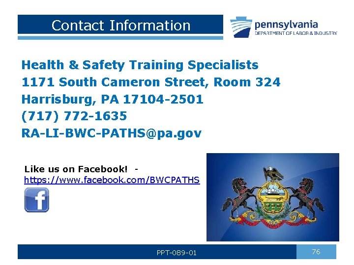 Contact Information Health & Safety Training Specialists 1171 South Cameron Street, Room 324 Harrisburg,