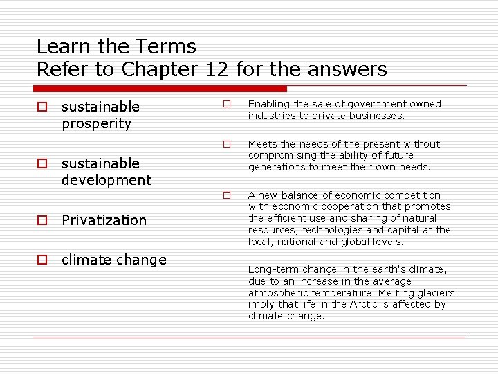 Learn the Terms Refer to Chapter 12 for the answers o sustainable prosperity o