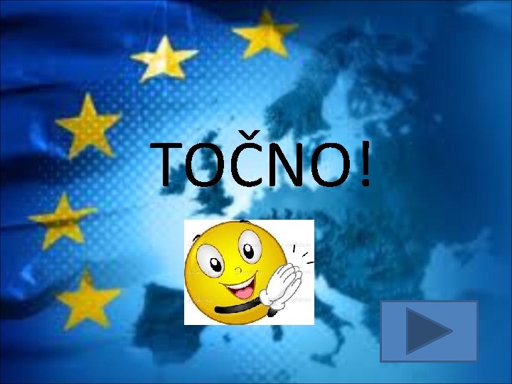 TOČNO! 