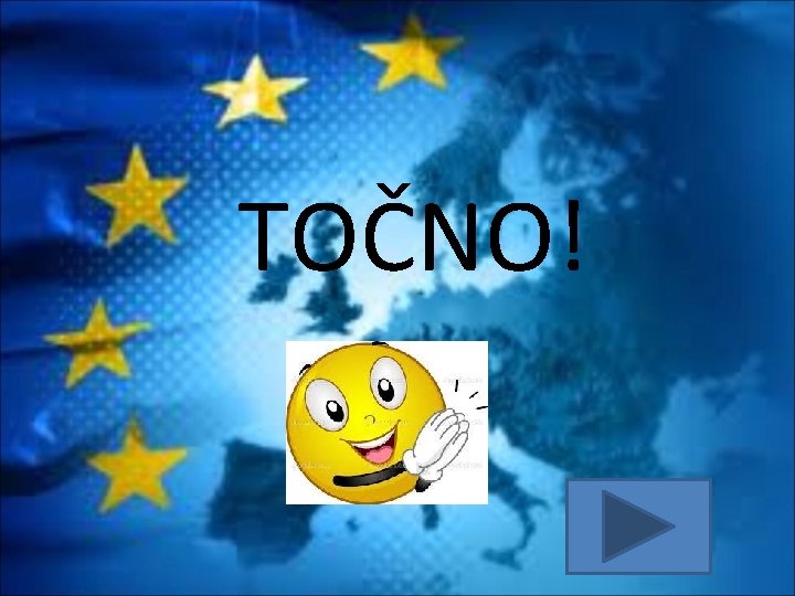 TOČNO! 