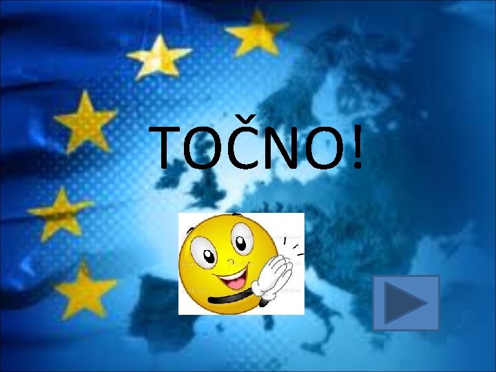TOČNO! 