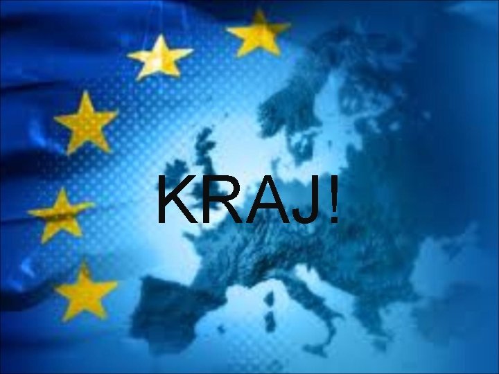 KRAJ! 