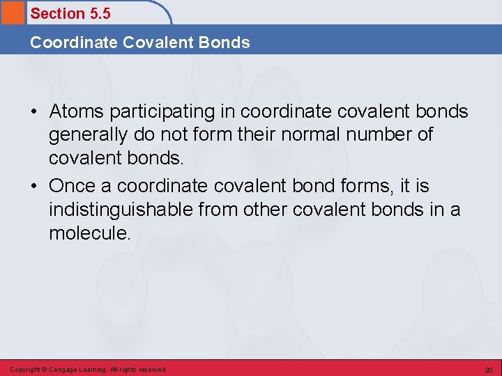 Section 5. 5 Coordinate Covalent Bonds • Atoms participating in coordinate covalent bonds generally