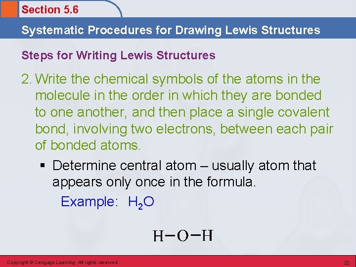 Section 5. 6 Systematic Procedures for Drawing Lewis Structures Steps for Writing Lewis Structures