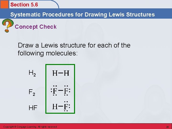 Section 5. 6 Systematic Procedures for Drawing Lewis Structures Concept Check Draw a Lewis