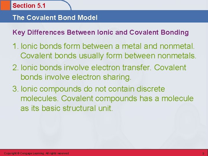 Section 5. 1 The Covalent Bond Model Key Differences Between Ionic and Covalent Bonding