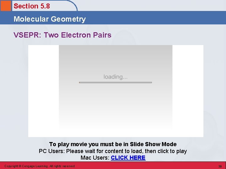 Section 5. 8 Molecular Geometry VSEPR: Two Electron Pairs To play movie you must