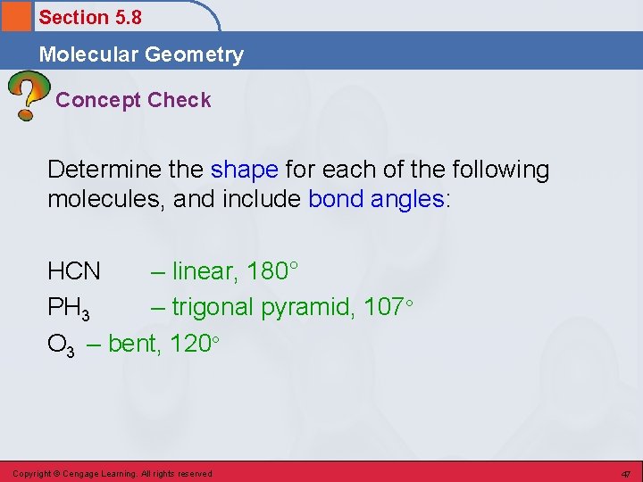 Section 5. 8 Molecular Geometry Concept Check Determine the shape for each of the