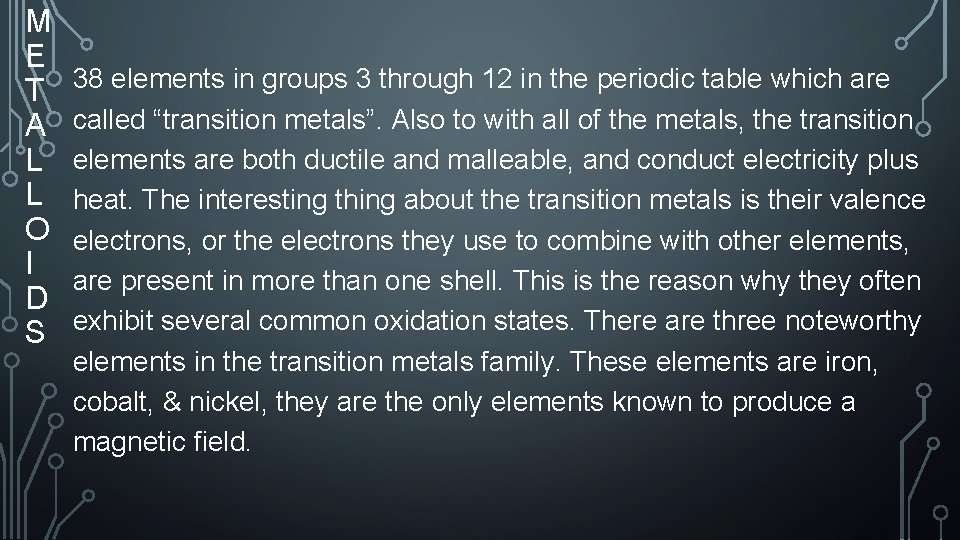M E T A L L O I D S 38 elements in groups