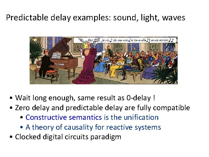 Predictable delay examples: sound, light, waves • Wait long enough, same result as 0