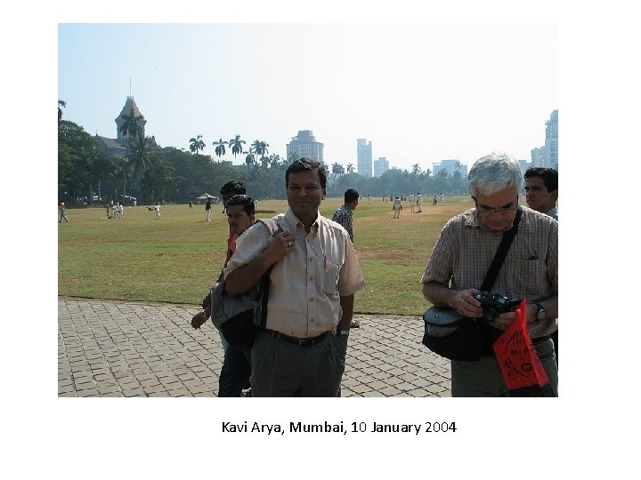 Kavi Arya, Mumbai, 10 January 2004 