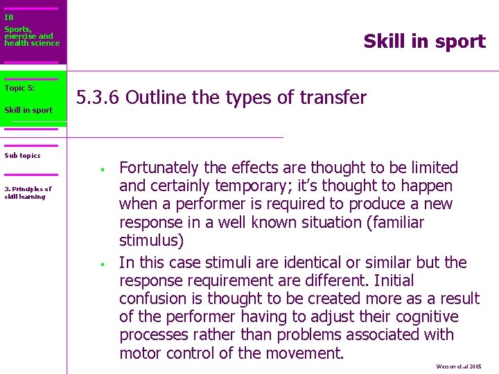 IB Sports, exercise and health science Topic 5: Core 2: Skill in sport 5.