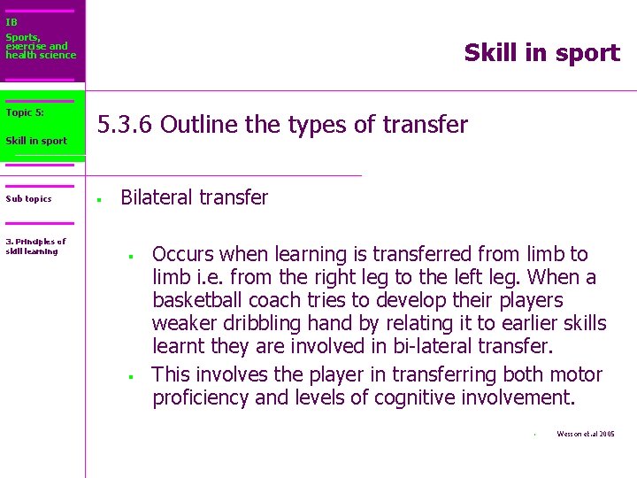 IB Sports, exercise and health science Topic 5: Core 2: Skill in sport Sub