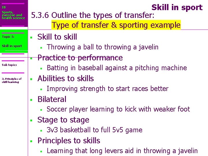IB Sports, exercise and health science Topic 5: Core 2: Skill in sport 5.