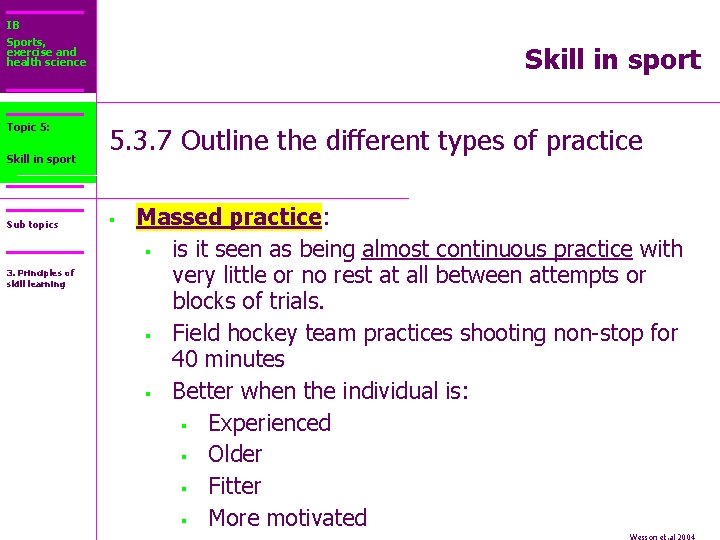 IB Sports, exercise and health science Topic 5: Core 2: Skill in sport Sub