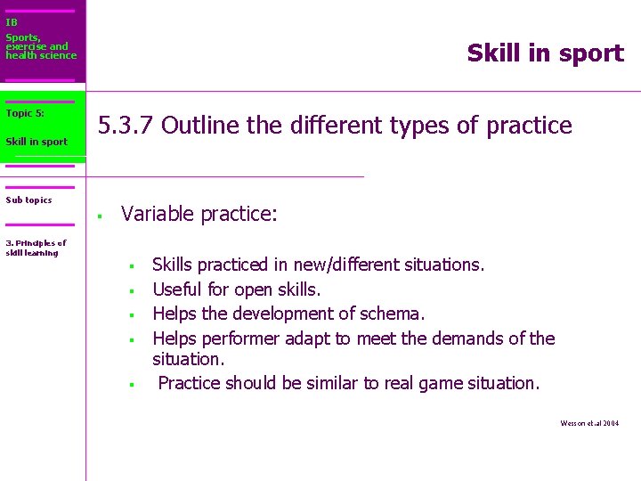IB Sports, exercise and health science Topic 5: Core 2: Skill in sport 5.