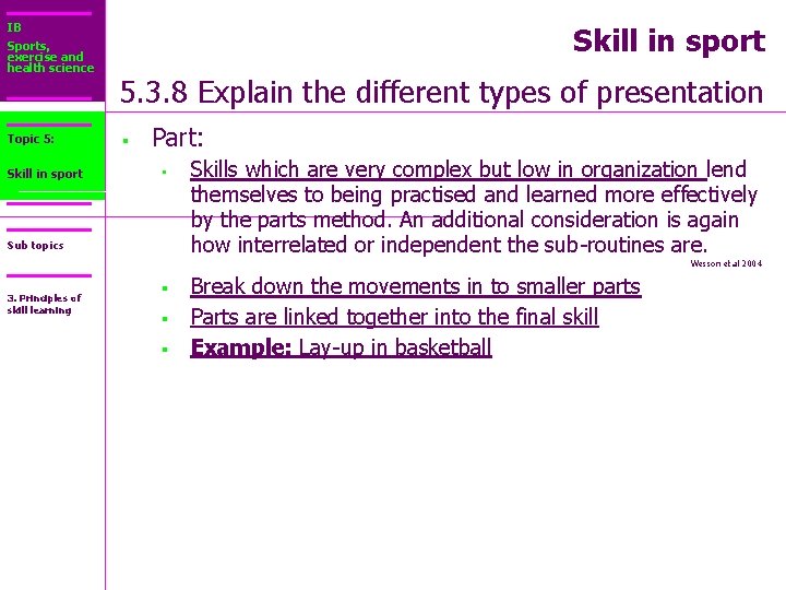 IB Sports, exercise and health science Topic 5: Core 2: Skill in sport 5.
