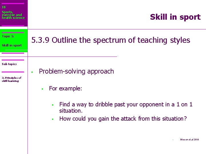 IB Sports, exercise and health science Topic 5: Core 2: Skill in sport 5.