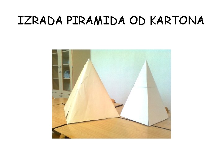 IZRADA PIRAMIDA OD KARTONA 