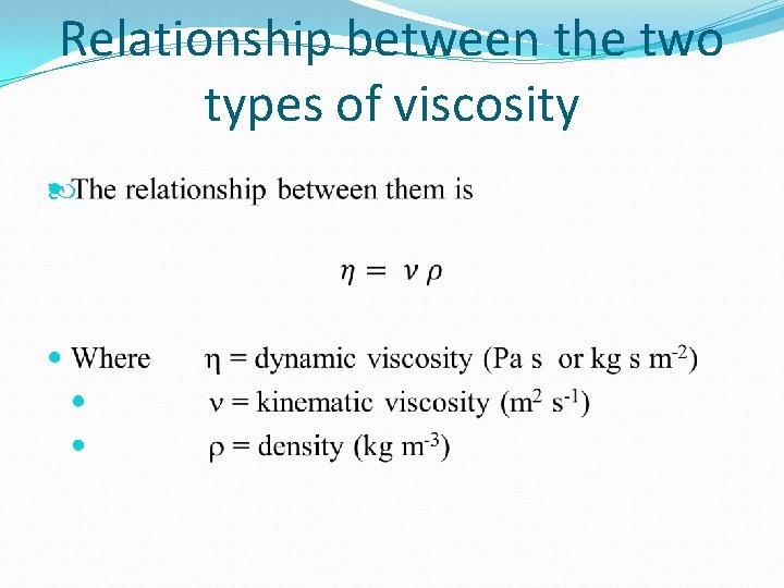 Relationship between the two types of viscosity 