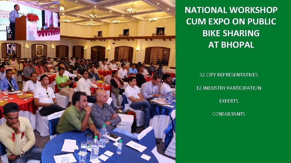 NATIONAL WORKSHOP CUM EXPO ON PUBLIC BIKE SHARING AT BHOPAL 32 CITY REPRESENTATIVES 12