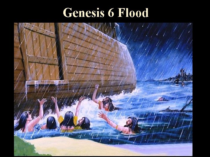 Genesis 6 Flood 