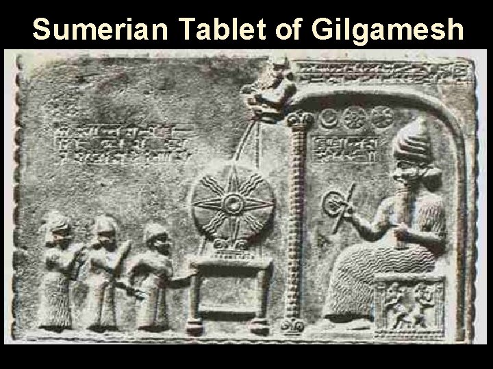 Sumerian Tablet of Gilgamesh 