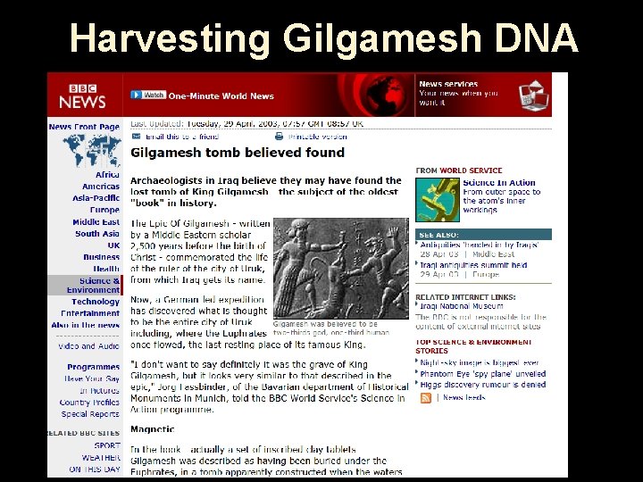 Harvesting Gilgamesh DNA 