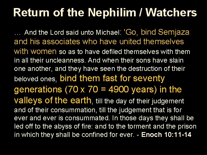 Return of the Nephilim / Watchers … And the Lord said unto Michael: 'Go,