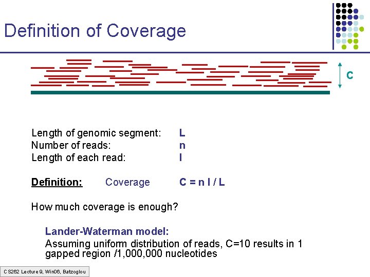 Definition of Coverage C Length of genomic segment: Number of reads: Length of each