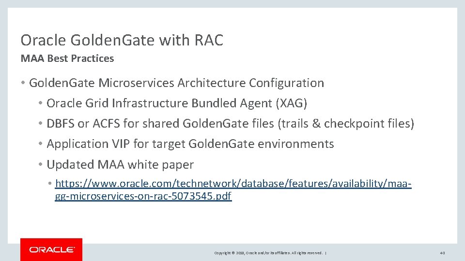 Oracle Golden. Gate with RAC MAA Best Practices • Golden. Gate Microservices Architecture Configuration