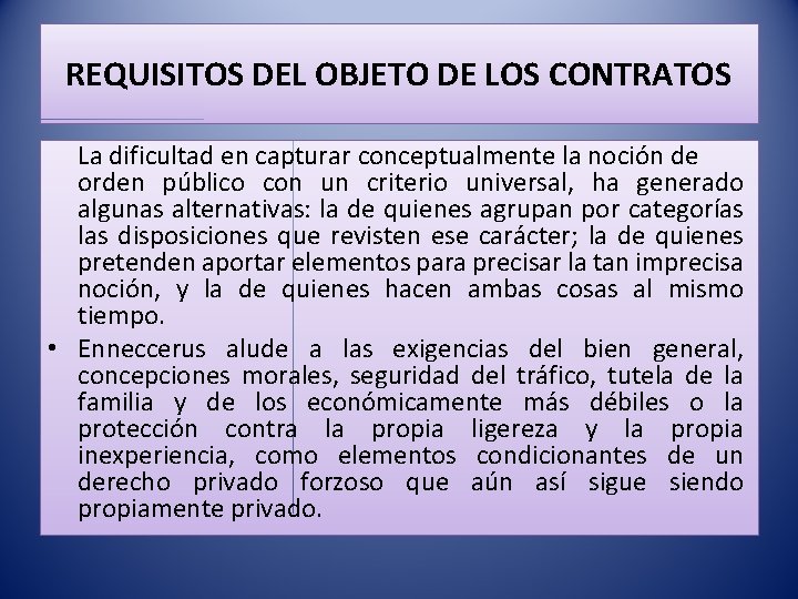 REQUISITOS DEL OBJETO DE LOS CONTRATOS La dificultad en capturar conceptualmente la noción de