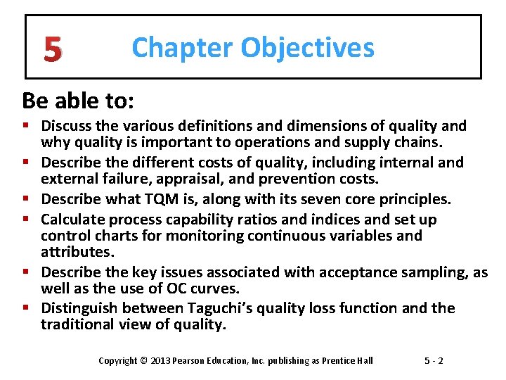5 Chapter Objectives Be able to: § Discuss the various definitions and dimensions of