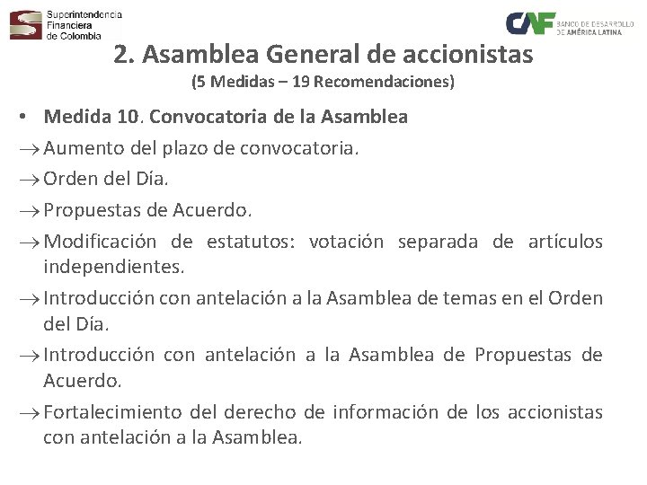 2. Asamblea General de accionistas (5 Medidas – 19 Recomendaciones) • Medida 10. Convocatoria