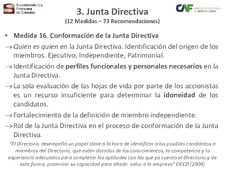 3. Junta Directiva (12 Medidas – 73 Recomendaciones) • Medida 16. Conformación de la