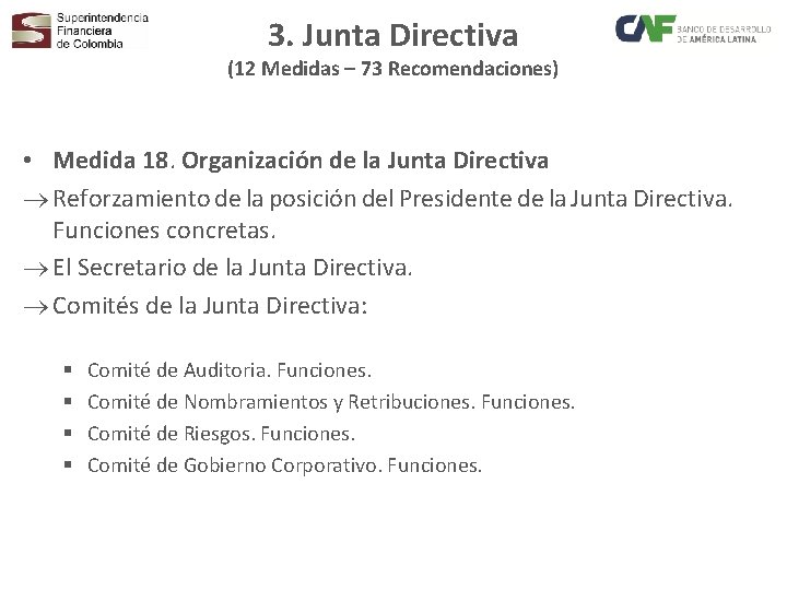 3. Junta Directiva (12 Medidas – 73 Recomendaciones) • Medida 18. Organización de la