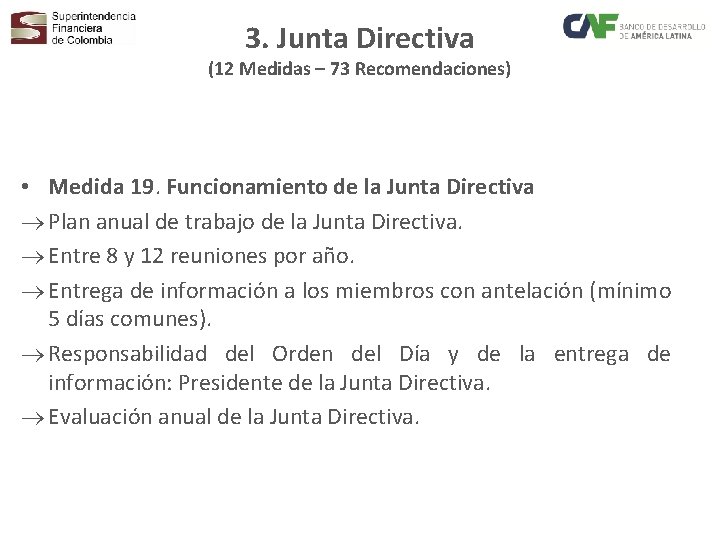 3. Junta Directiva (12 Medidas – 73 Recomendaciones) • Medida 19. Funcionamiento de la