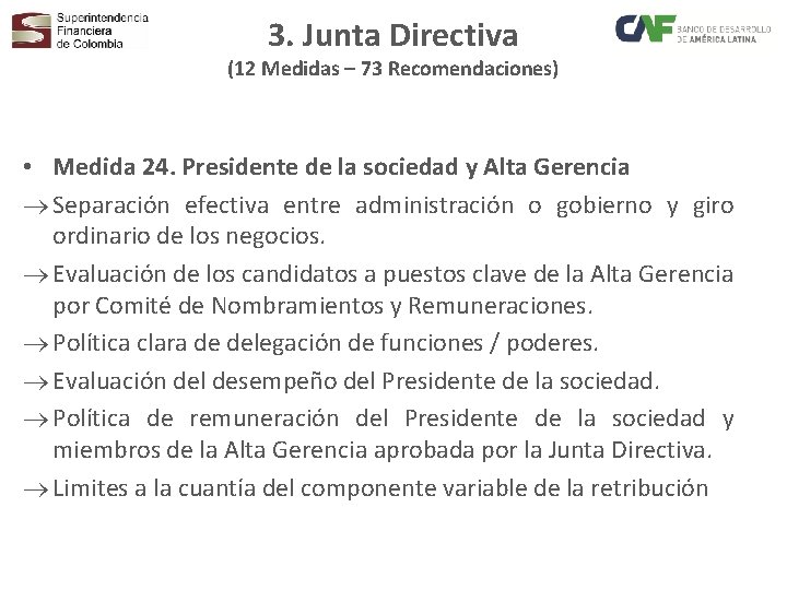 3. Junta Directiva (12 Medidas – 73 Recomendaciones) • Medida 24. Presidente de la